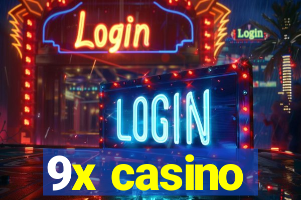 9x casino